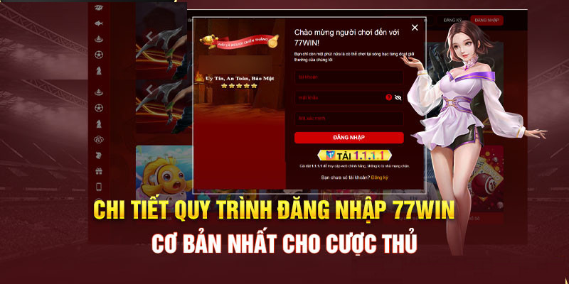 Đăng nhập 77WIN là bước quan trọng khi tham gia cá cược